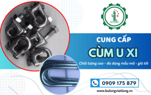Việt Long cung cấp cùm U xi chất lượng cho ngành xây dựng, cơ khí, viễn thông