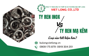 Ty ren inox hay ty ren mạ kẽm: loại nào tiết kiệm hơn?